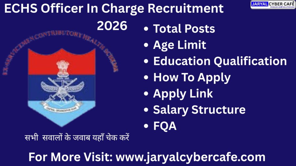 ECHS Officer In Charge Recruitment 2026 – Apply Online, Eligibility
