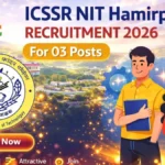 ICSSR NIT Hamirpur Recruitment 2026 03 Posts For Trauma and Burn
